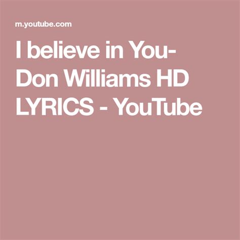 lyrics viber_message|The Powerful Message in Don Williams' 'I Believe in You.
